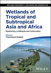 Wetlands of Tropical and Subtropical Asia and Africa : Biodiversity, Livelihoods and Conservation