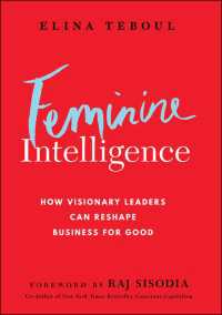 Feminine Intelligence : How visionary leaders can reshape business for good