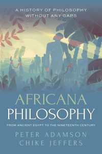 Africana Philosophy from Ancient Egypt to the Nineteenth Century : A history of philosophy without any gaps, Volume 7