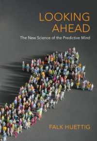予測する心の最新科学<br>Looking Ahead : The New Science of the Predictive Mind