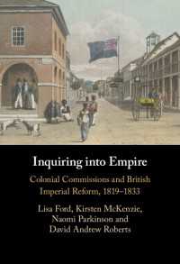 Inquiring into Empire : Colonial Commissions and British Imperial Reform, 1819–1833