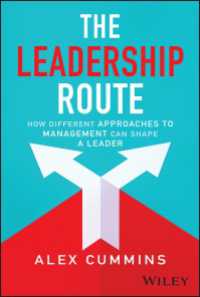 The Leadership Route : How Different Approaches to Management Can Shape a Leader