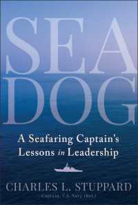 Sea Dog : A Seafaring Captain's Lessons in Leadership