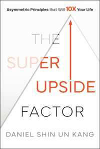 The Super Upside Factor : Asymmetric Principles that Will 10X Your Life