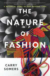 The Nature of Fashion : A Botanical Story of Our Material Lives