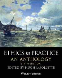 実践倫理学アンソロジー（第６版）<br>Ethics in Practice : An Anthology（6）