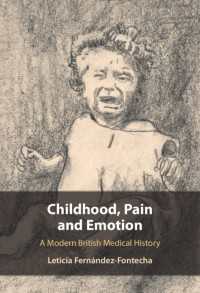 英国近代医療史<br>Childhood, Pain and Emotion : A Modern British Medical History
