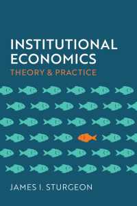 制度派経済学の理論と実践<br>Institutional Economics : Theory and Practice
