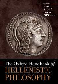 オックスフォード版　ヘレニズム哲学ハンドブック<br>The Oxford Handbook of Hellenistic Philosophy