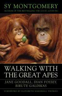 Walking with the Great Apes : Jane Goodall, Dian Fossey, Biruté Galdikas