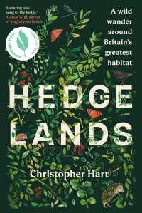 Hedgelands [US Edition] : A wild wander around Britains greatest habitat