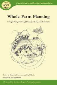Whole-Farm Planning : Ecological Imperatives, Personal Values, and Economics
