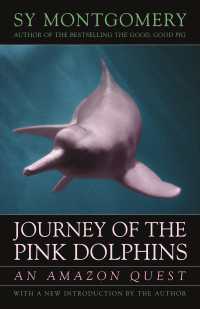 Journey of the Pink Dolphins : An Amazon Quest