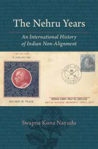 ネール時代：インドの非同盟主義の国際史<br>The Nehru Years : An International History of Indian Non-Alignment