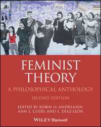 フェミニズム理論：哲学アンソロジー（第２版）<br>Feminist Theory : A Philosophical Anthology（2）