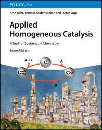Applied Homogeneous Catalysis : A Tool for Sustainable Chemistry（2）