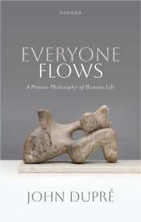 Everyone Flows : A Process Philosophy of Human Life