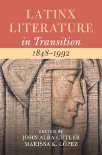 ラテン系文学史：1848-1992年<br>Latinx Literature in Transition, 1848–1992: Volume 2