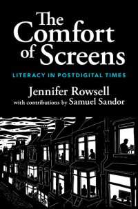The Comfort of Screens : Literacy in Postdigital Times
