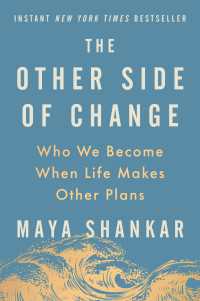 The Other Side of Change : Who We Become When Life Makes Other Plans