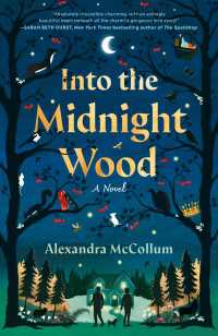 Into the Midnight Wood : A Novel