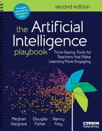 The Artificial Intelligence Playbook : Time-Saving Tools for Teachers that Make Learning More Engaging（Second Edition (Revised and Updated Edition)）