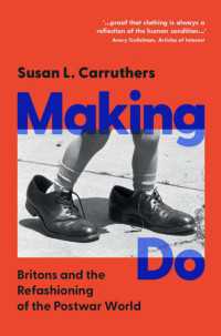 Making Do : Britons and the Refashioning of the Postwar World