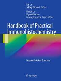実践免疫組織化学ハンドブック：FAQ<br>Handbook of Practical Immunohistochemistry : Frequently Asked Questions