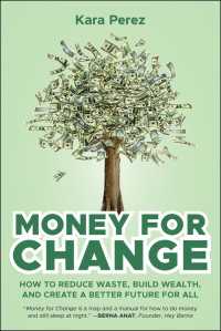 Money for Change : How to Reduce Waste, Build Wealth, and Create a Better Future for All