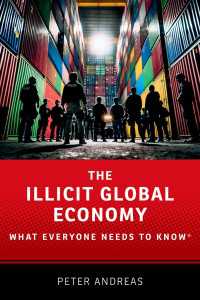 誰もが知っておきたいグローバル地下経済<br>The Illicit Global Economy : What Everyone Needs To Know