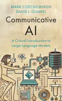 Ｍ．クーケルバーク共著／コミュニカティブＡＩ：大規模言語モデルへの批判的入門<br>Communicative AI : A Critical Introduction to Large Language Models