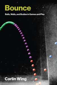 ボール壁当てゲームの系譜<br>Bounce : Balls, Walls, and Bodies in Games and Play