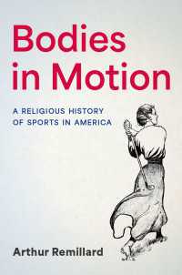 Bodies in Motion : A Religious History of Sports in America