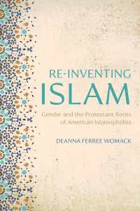 Re-inventing Islam : Gender and the Protestant Roots of American Islamophobia