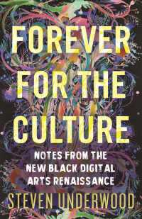Forever for the Culture : Notes from the New Black Digital Arts Renaissance