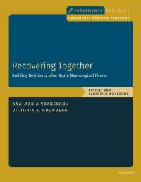 Recovering Together : Building Resiliency after Acute Neurological Illness, Patient and Caregiver Workbook