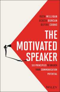 The Motivated Speaker : Six Principles to Unlock your Communication Potential