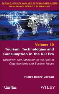 Tourism, Technologies and Consumption in the 5.0 Era : Discovery and Reflection in the Face of Organizational and Societal Issues