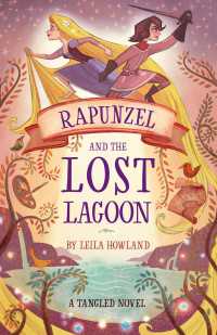 Rapunzel and the Lost Lagoon : A Tangled Novel