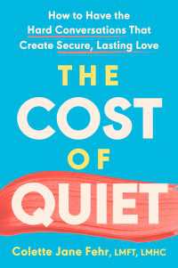 The Cost of Quiet : How to Have the Hard Conversations That Create Secure, Lasting Love