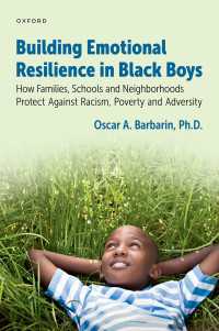 Building Emotional Resilience in Black Boys : Building Social Assets to Overcome Racism and Adversity