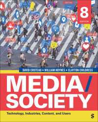 Media/Society : Technology, Industries, Content, and Users（Eighth Edition）