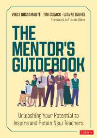 The Mentor′s Guidebook : Unleashing Your Potential to Inspire and Retain New Teachers