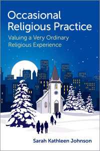 Occasional Religious Practice : Valuing a Very Ordinary Religious Experience