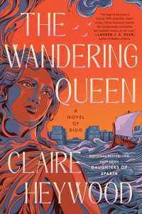 The Wandering Queen : A Novel of Dido