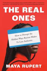 The Real Ones : How to Disrupt the Hidden Ways Racism Makes Us Less Authentic
