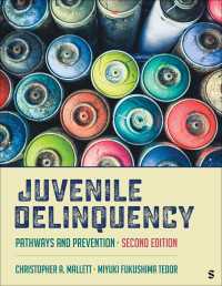Juvenile Delinquency : Pathways and Prevention（Second Edition）