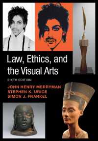 法、倫理とビジュアル・アート（第６版）<br>Law, Ethics, and the Visual Arts（6）
