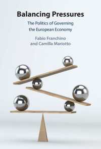 Balancing Pressures : The Politics of Governing the European Economy