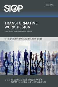 Transformative Work Design : Synthesis and New Directions